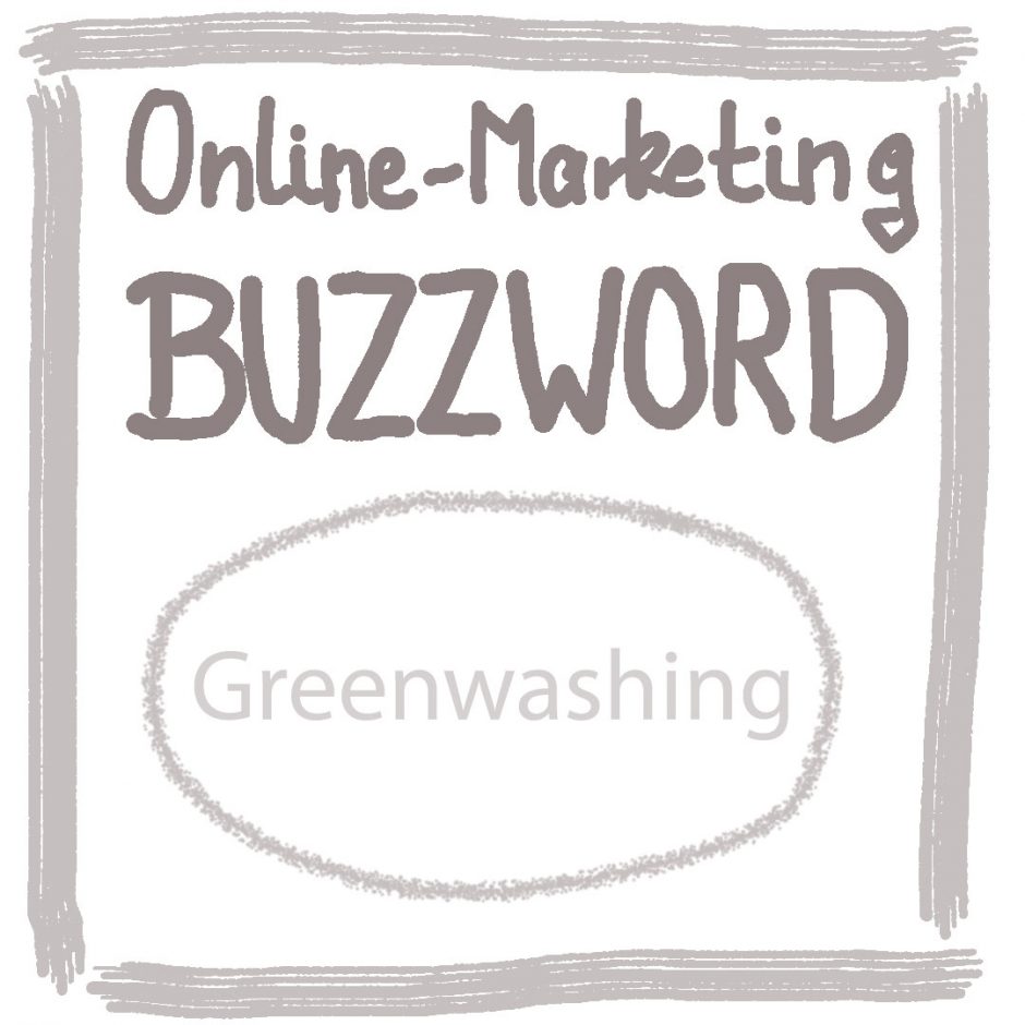 ADS-Online-Marketing: Buzzword Greenwashing
