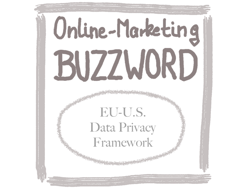 Buzzword - EU-U.S. Data Privacy Framework - ADS-Online-Marketing